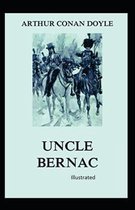 Uncle Bernac Illustrated