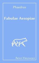 Fabulae Aesopiae - Phaedrus