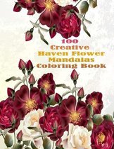 100 Creative Haven Flower Mandalas Coloring Book