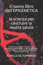 Il nuovo libro dell'EPIGENETICA la scienza per costruire la nostra salute