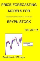 Price-Forecasting Models for Brookfield Property Partners L.P. 5.75% Prf Perp BPYPN Stock