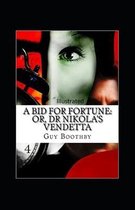 A Bid for Fortune or Dr. Nikola's Vendetta Illustrated