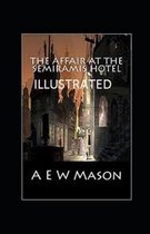 The Affair at the Semiramis Hotel Illustrated