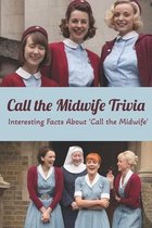 Call the Midwife Trivia