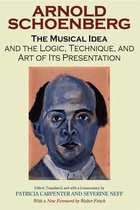 The Musical Idea and the Logic  Technique  and Art of Its Presentation  New Paperback English Edition
