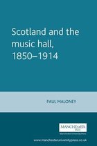 Studies in Popular Culture- Scotland and the Music Hall, 1850–1914