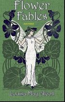 Flower Fables Annotated