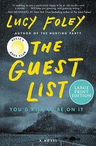 Boekomslag van 'The Guest List' door Lucy Foley. Gele titel op een donkere achtergrond met een kasteel en de tekst 'Large Print Edition'.