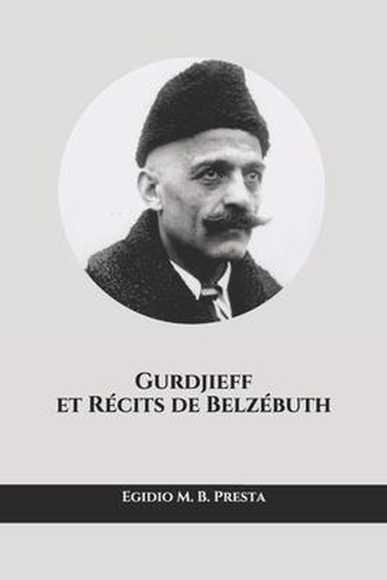 Gurdjieff et Recits de Belzebuth