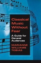 Classical Music without Fear