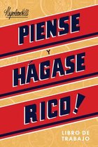 Official Publication of the Napoleon Hill Foundation- Piense Y Hágase Rico - Libro de Trabajo (Think and Grow Rich Action Guide)
