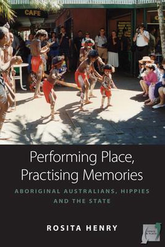 Performing Place, Practising Memories - cover