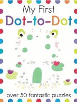 My First DotToDot Over 50 Fantastic Puzzles My First Activity Books