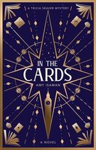 In the Cards: A Tricia Seaver Mystery