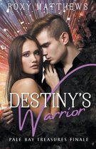 Destiny's Warrior