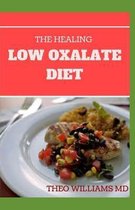 The Healing Low Oxalate Diet