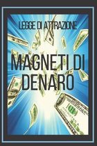 Magneti Di Denaro Legge Di Attrazione