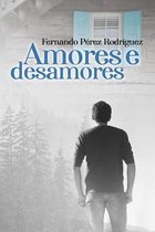 Amores e desamores