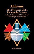 Alchemy ? The Mysteries of the Philosopher's Stone