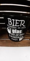 Emmer - Tekst - 5 liter - Zwart - Bier, waarom in een glas als je een emmer hebt - Kado - Gift