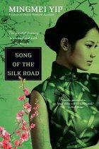 Song Of The Silk Road