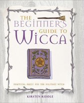 Beginners Guide To Wicca