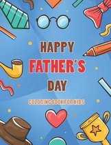 Happy Father's Day Coloring Book for Kids