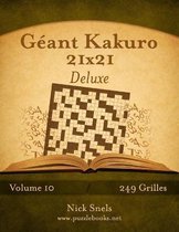 Kakuro- Géant Kakuro 21x21 Deluxe - Volume 10 - 249 Grilles