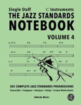 The Jazz Standards Notebook Vol. 4 C Instruments - Single Staff