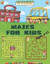 Mazes For Kids Ages 4-12