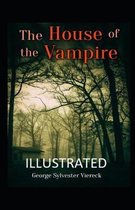 The House of the Vampire Illustrated