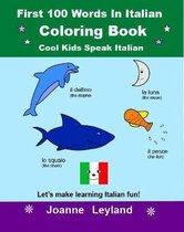 First 100 Words In Italian Coloring Book Cool Kids Speak Italian