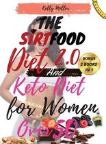 THE SIRTFOOD DIET 2.0 And KETO DIET FOR WOMEN OVER 50