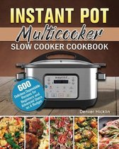 Instant Pot Multicooker Slow Cooker Cookbook