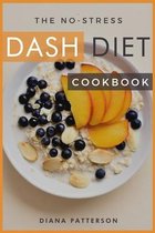 The No-Stress Dash Diet Cookbook