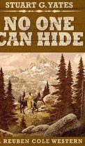 No One Can Hide (Reuben Cole Westerns Book 4)