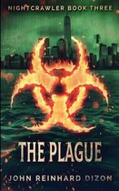 The Plague (Nightcrawler Book 3)
