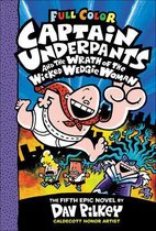 Captain Underpants and the Wrath of the Wicked Wedgie Woman (Color Edition)