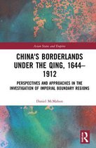 China's Borderlands under the Qing, 1644-1912