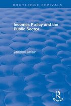 Routledge Revivals- Incomes Policy and the Public Sector