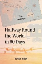 Halfway Round the World in 60 Days