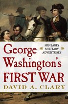 George Washington's First War