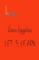 Let's Learn - Let's Learn - Learn Egyptian