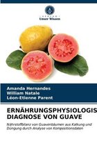Ernährungsphysiologische Diagnose Von Guave
