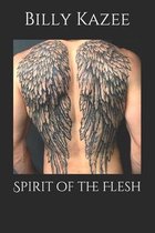 Spirit of the Flesh