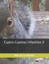 Cuatro Cuentos Infantiles II