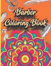 Barber Coloring Book: Adult Coloring Book For barbers - illustrations of Barbers elements With Mandala Arts - Relaxation & Art Therapy - Gif