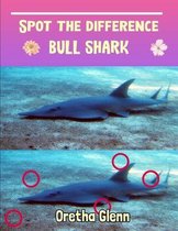 Spot the difference Bull Shark