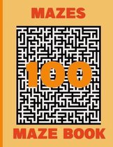 100 mazes Maze Book: maze puzzle game book, Hours of Fun, Stress Relief and Relaxation - moral mazes for SENIORS