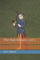 The Bab Ballads, vol 3
